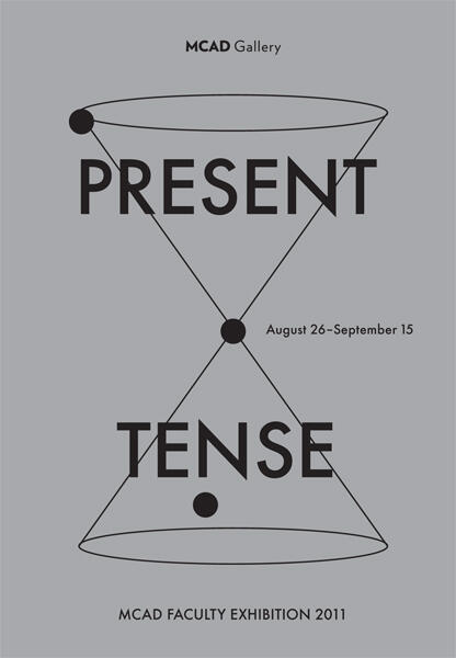 Present Tense - 2011 Faculty Exhibition