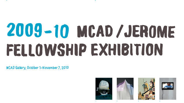 2009/10 MCAD/Jerome Fellowship Exhibition