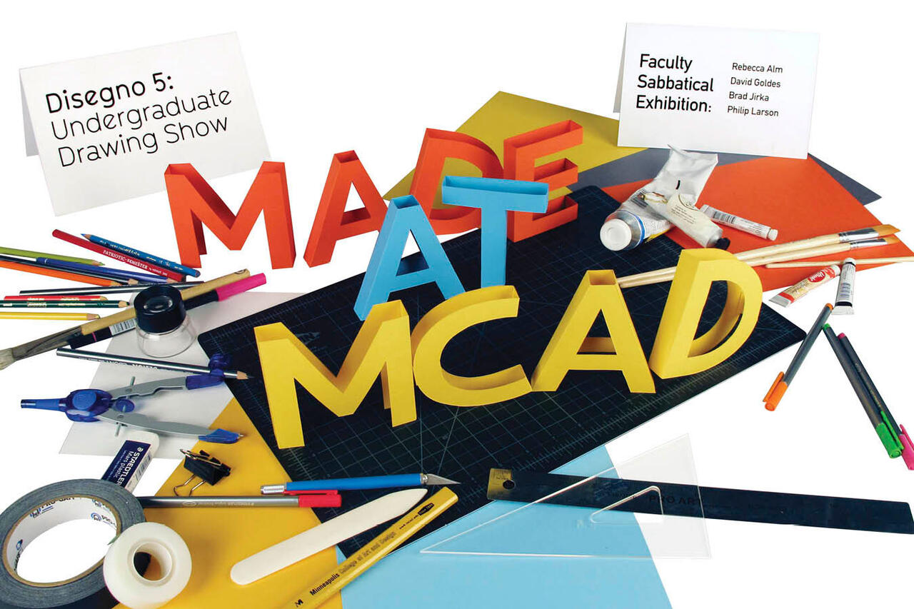 Made at MCAD 2012: Annual Juried Student Exhibition